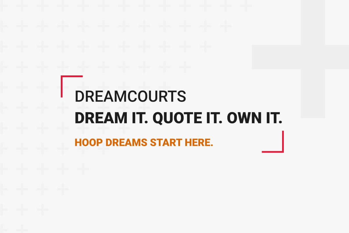 A card with various background decorations and the text 'Dreamcourts. Dream it. Quote it. Own it. Hoop dreams start here.' overlayed over the top